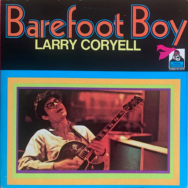 Larry Coryell - Barefoot Boy