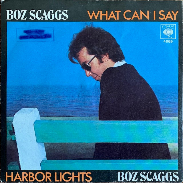 Boz Scaggs - What Can I Say [7”]