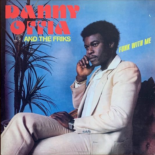 Danny Offia And The Friks - Funk With Me