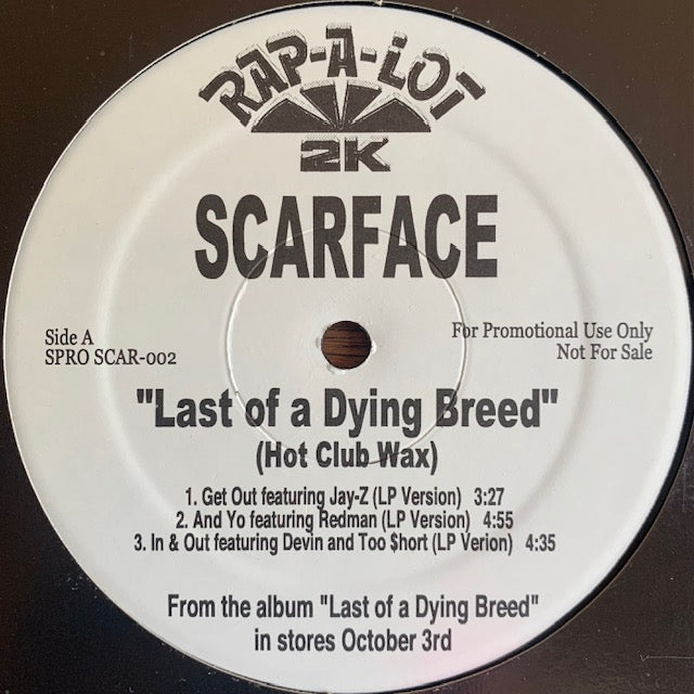Scarface - Last Of A Dying Breed (Hot Club Wax)