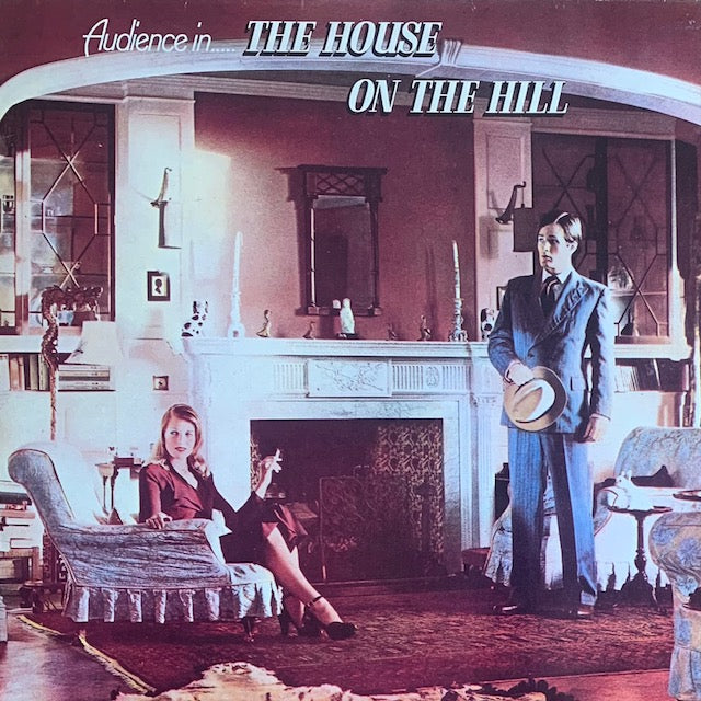 Audience - The House On The Hill