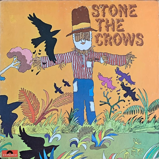 Stone The Crows - Stone The Crows