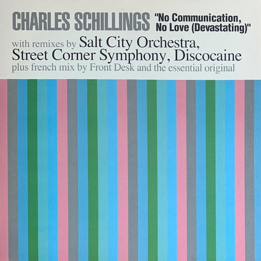 Charles Schillings - No Communication, No Love (Devastating)