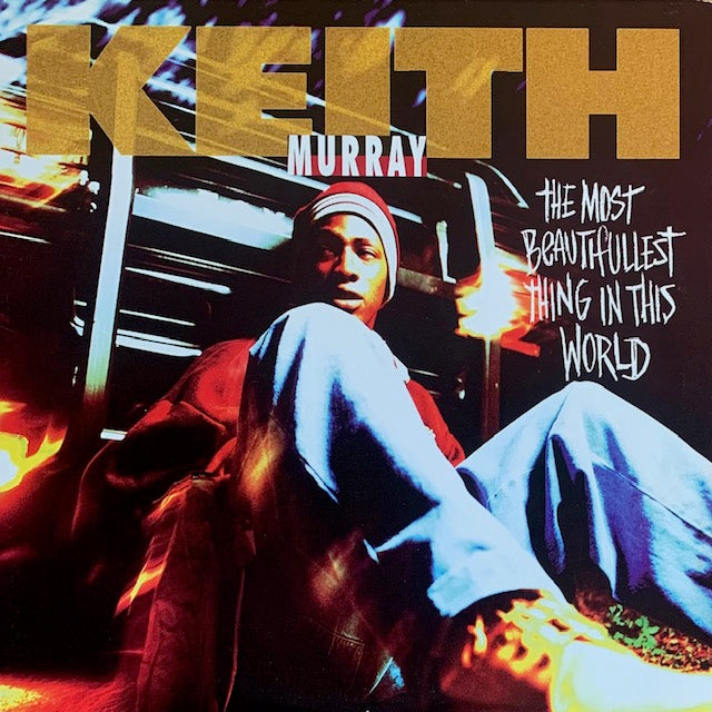 Keith Murray - The Most Beautifullest Thing In This World