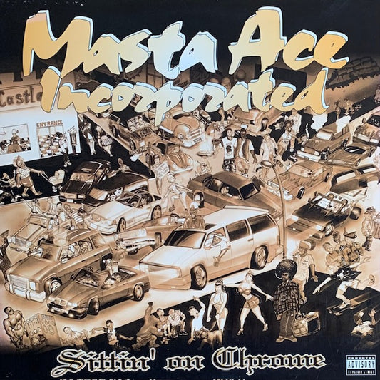 Masta Ace Incorporated - Sittin' On Chrome
