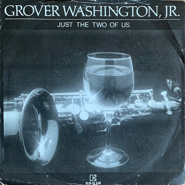 Grover Washington, Jr. - Just The Two Of Us [7”]