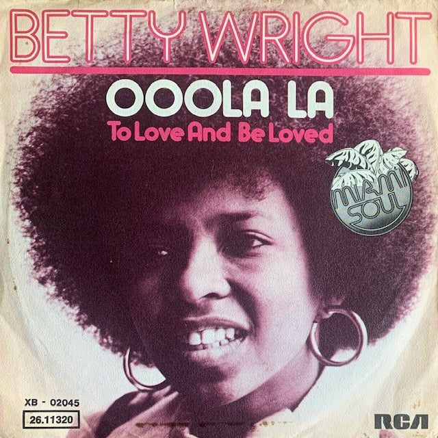 Betty Wright - Ooola La [7”]