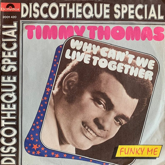 Timmy Thomas - Why Can't We Live Together [7”]