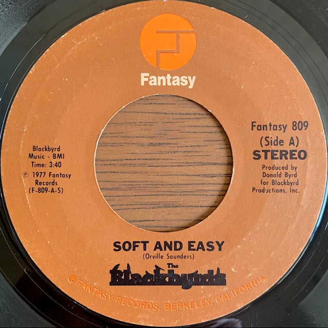 Blackbyrds - Soft And Easy [7”]