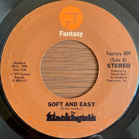 Blackbyrds - Soft And Easy [7”]
