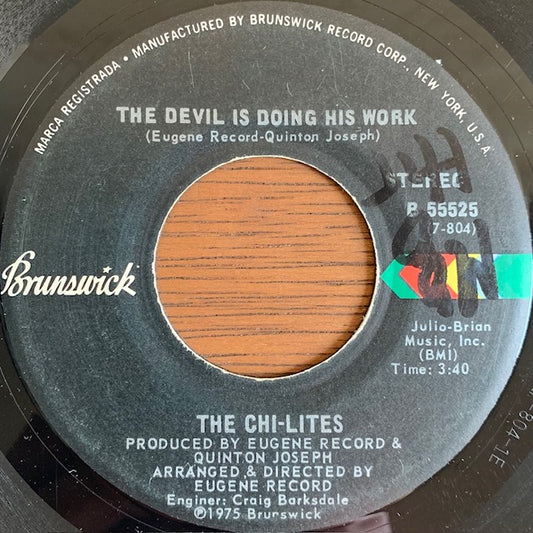 Chi-Lites - The Devil Is Doing His Work [7”]