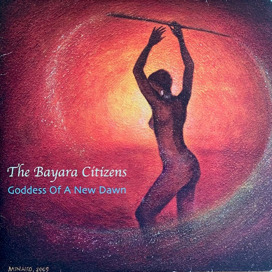 Bayara Citizens - Goddess Of A New Dawn [7”]
