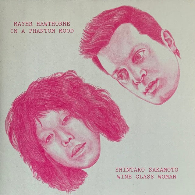 坂本慎太郎 / Mayer Hawthorne - In A Phantom Mood / Wine Glass Woman [7”]