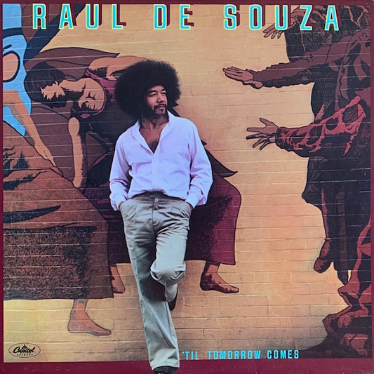 Raul De Souza - Til Tomorrow Comes