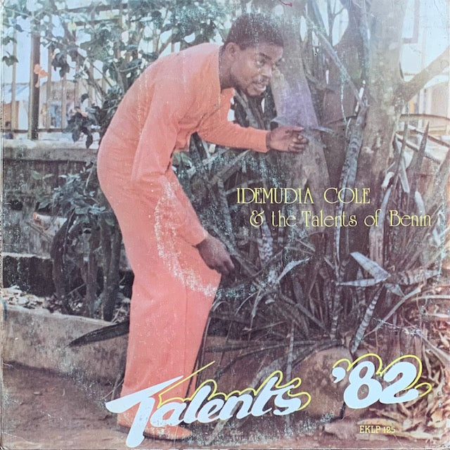 Idemudia Cole & The Talents Of Benin - Talents '82