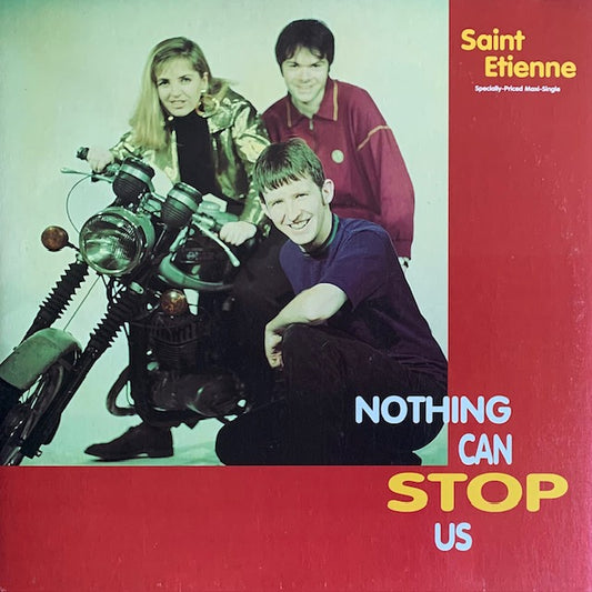 Saint Etienne - Nothing Can Stop Us