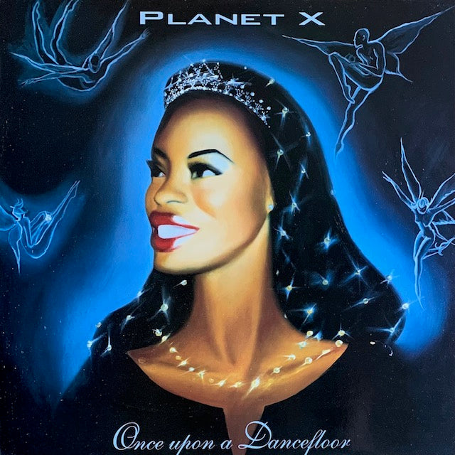Planet X - Once Upon A Dancefloor