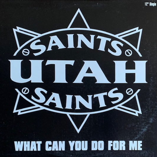 Utah Saints - What Can You Do For Me