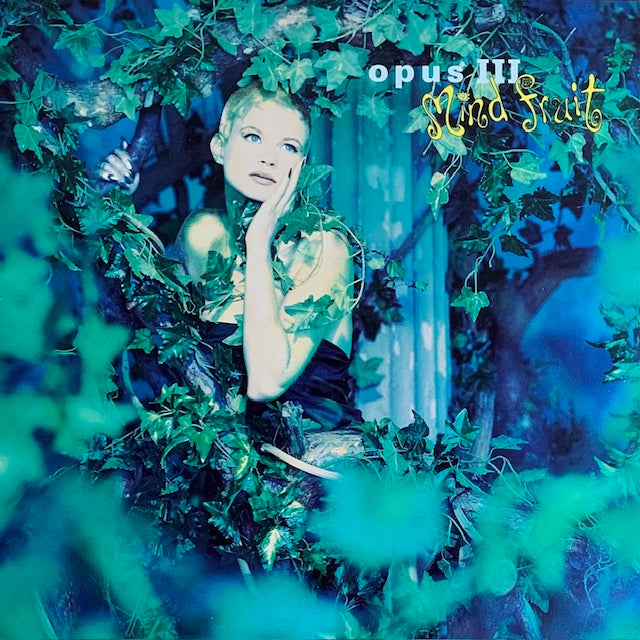 Opus III - Mind Fruit