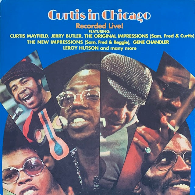 Curtis Mayfield - Curtis In Chicago - Recorded Live