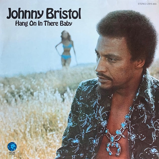 Johnny Bristol - Hang On In There Baby