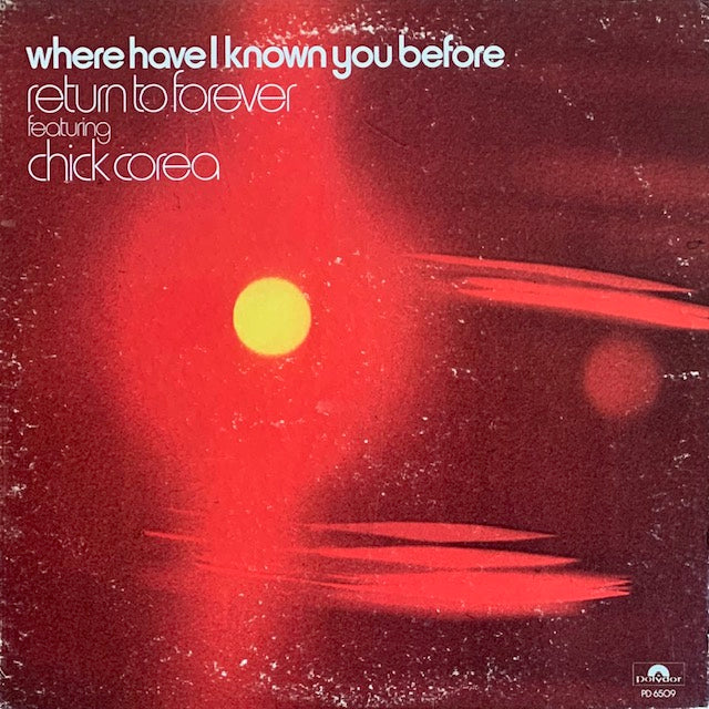 Return To Forever - Where Have I Known You Before (銀河の輝映)