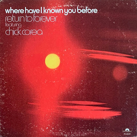 Return To Forever - Where Have I Known You Before (銀河の輝映)