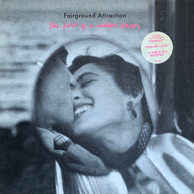 Fairground Attraction - The First Of A Million Kisses