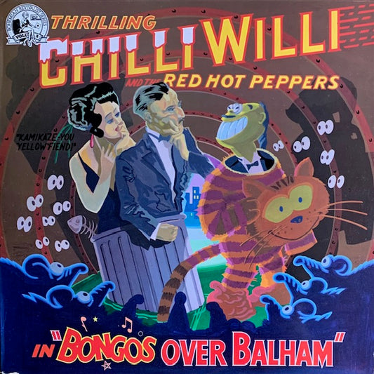Chilli Willi And The Red Hot Peppers - Bongos Over Balham
