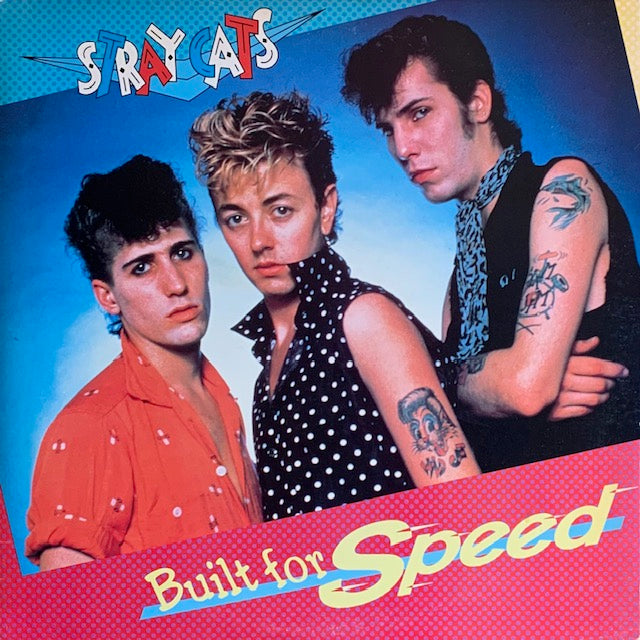 Stray Cats - Built For Speed