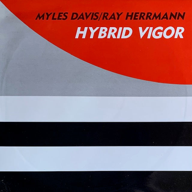 Myles Davis / Ray Herrmann - Hybrid Vigor