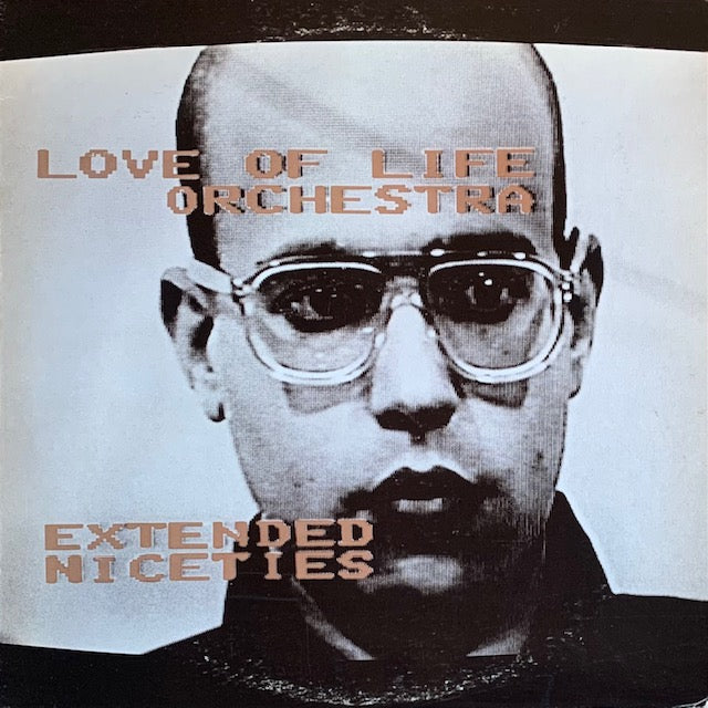 Love Of Life Orchestra - Extended Niceties