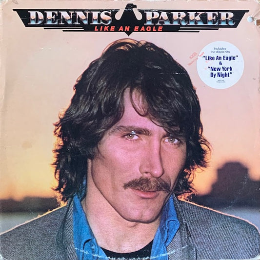 Dennis Parker - Like An Eagle