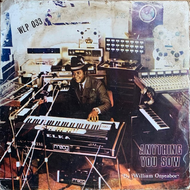 William Onyeabor - Anything You Sow