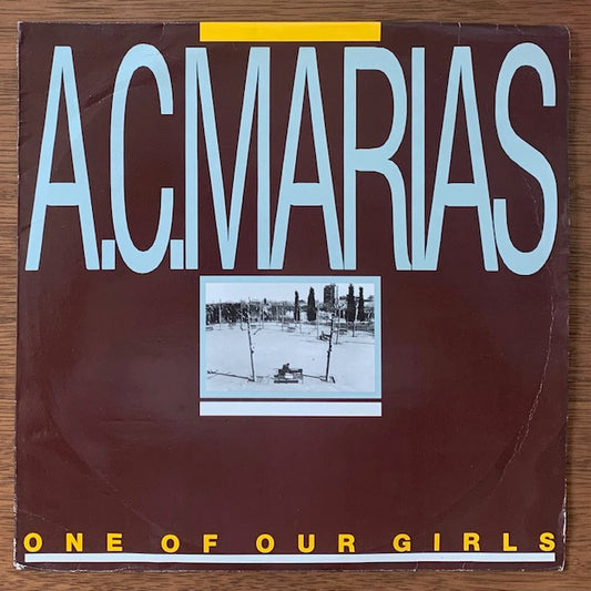 A.C. Marias-One Of Our Girls (Has Gone Missing)