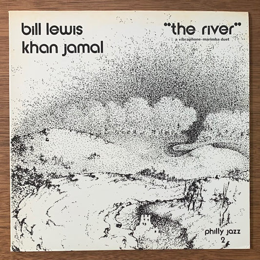 Bill Lewis / Khan Jamal-The River
