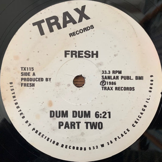 Fresh-Dum Dum Part Two