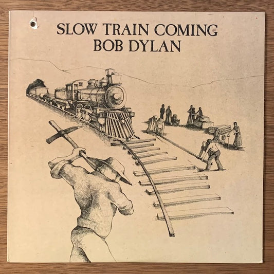 Bob Dylan-Slow Train Coming