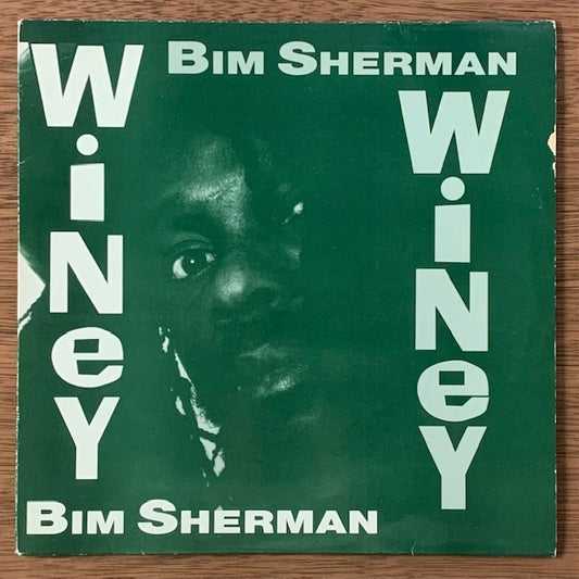 Bim Sherman - Winey Winey