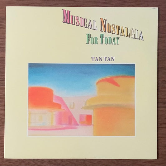 Tan Tan-Musical Nostalgia For Today