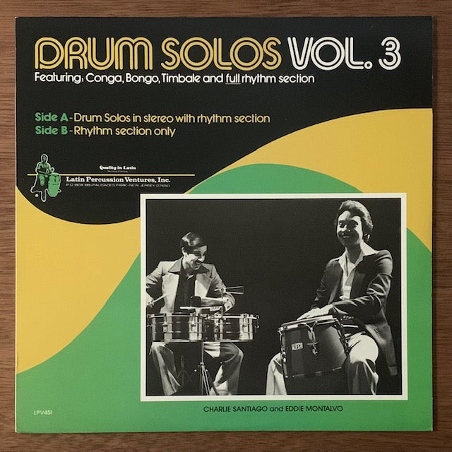 Drum Solos Vol. 3-Featuring: Conga, Bongo, Timbale and Full Rhythm Section