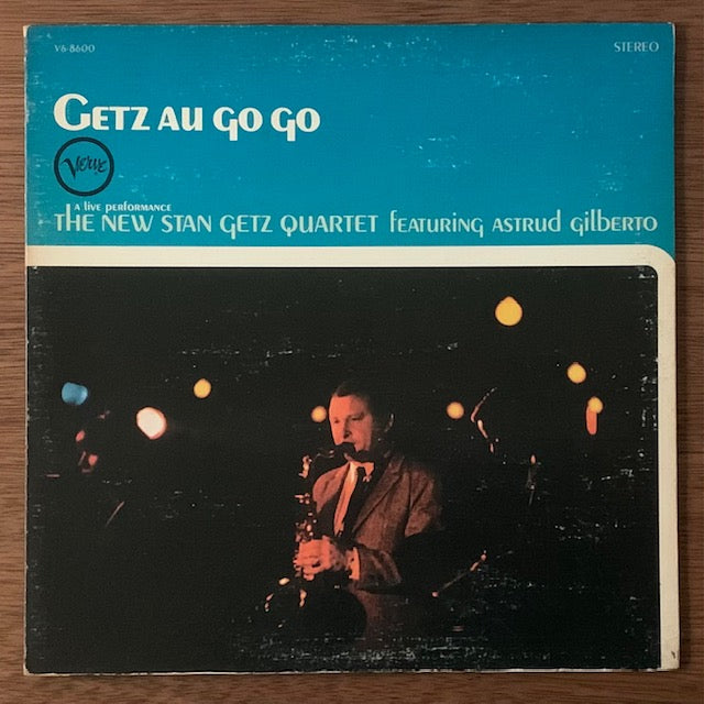 Stan Getz / Astrud Gilberto-Getz Au Go Go