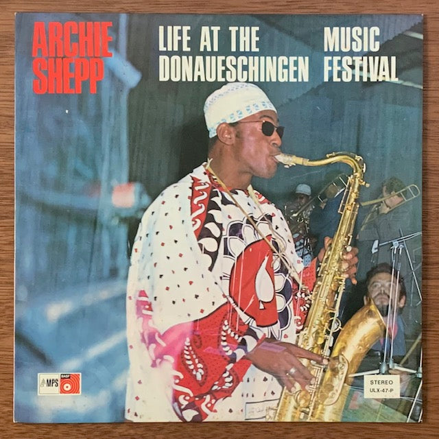 Archie Shepp - Life At The Donaueschingen Music Festival