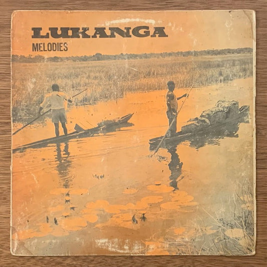 Lukanga Melodies - Lukanga Melodies