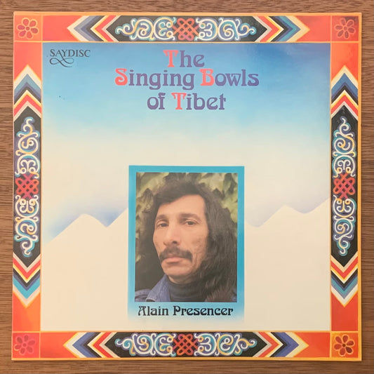 Alain Presencer - The Singing Bowls Of Tibet