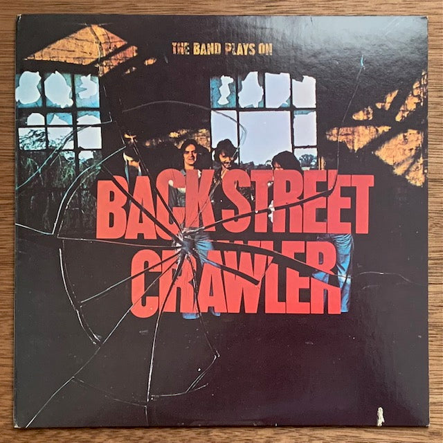 Back Street Crawler - The Band Plays On