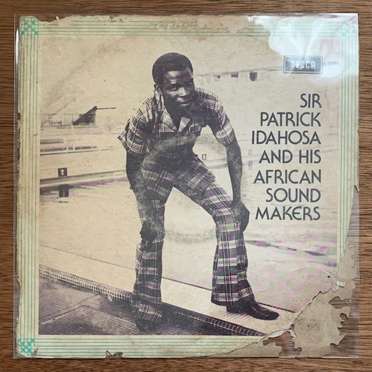 Sir Patrick Idahosa & His African Sound Makers - Sir Patrick Idahosa & His African Sound Makers
