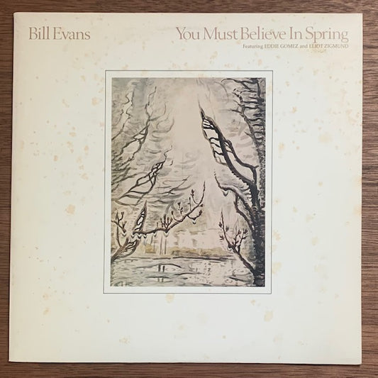 Bill Evans - You Must Believe In Spring