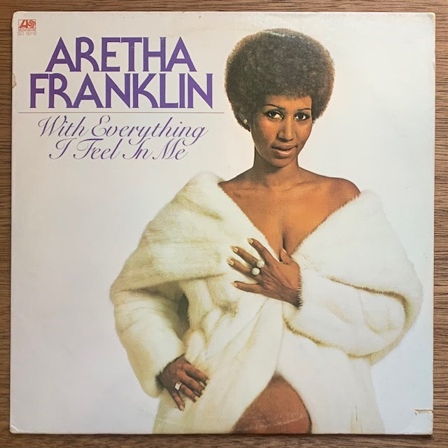 Aretha Franklin - With Everything I Feel In Me