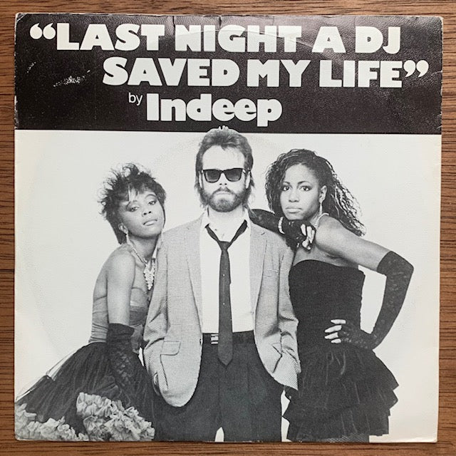 Indeep - Last Night A D.J. Saved My Life